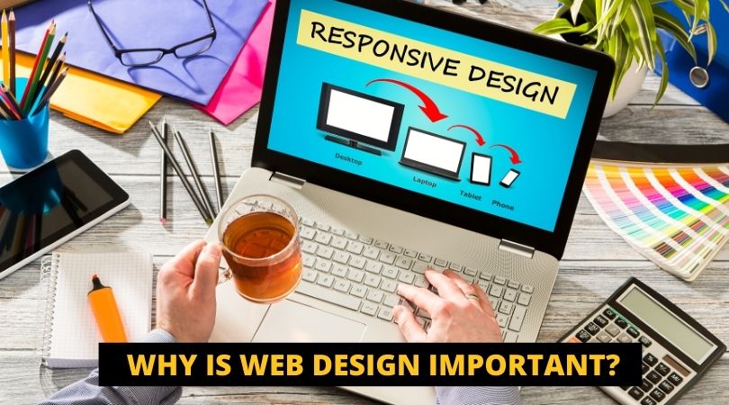 why Is Web Design Important ?